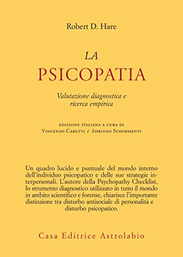 La psicopatia - Valutazione diagnostica e ricerca empirica